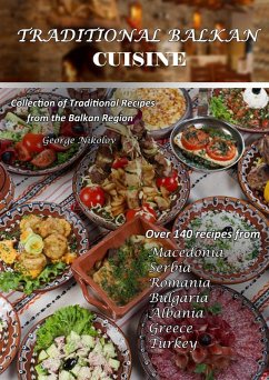 Traditional Balkan Cuisine (eBook, ePUB) - Nikolov, George