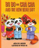Bo Bo and Cha Cha and the New Year Gift (eBook, ePUB)