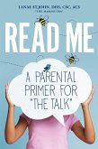 Read Me: A Parental Primer for &quote;The Talk&quote; (eBook, ePUB)