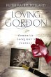 Loving Gordon: A Dementia Caregiver's... - Bild 1