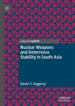 Nuclear Weapons and Deterrence Stability in South Asia (eBook, PDF) - Hagerty, Devin T.
