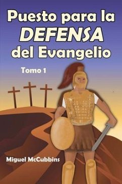 Puesto para la Defensa del Evangelio (eBook, ePUB) - McCubbins, Miguel