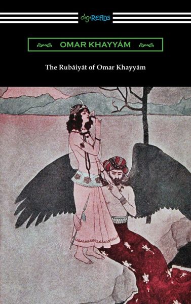 The Rubaiyat of Omar Khayyam (eBook, ePUB) The Rubaiyat of Omar Khayyam (eBook, ePUB)