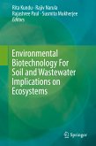 Environmental Biotechnology For Soil and Wastewater Implications on Ecosystems (eBook, PDF)