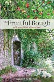 The Fruitful Bough - Affirming Biblical Manhood (eBook, ePUB)