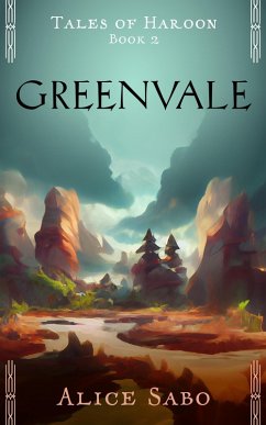 Greenvale (Tales of Haroon, #2) (eBook, ePUB) - Sabo, Alice
