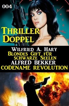 Thriller-Doppel 004 (eBook, ePUB) - Bekker, Alfred; Hary, Wilfried A.