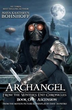 Archangel from the Winter's End Chronicles : Book One (eBook, ePUB) - Bohnhoff, Maya Kaathryn