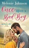 Once Upon a Bad Boy (eBook, ePUB) Once Upon a Bad Boy (eBook, ePUB)