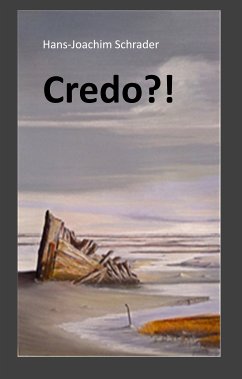 Credo?! (eBook, ePUB) - Schrader, Hans-Joachim