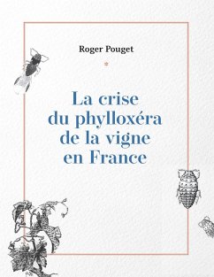 Cover La crise du phylloxéra de la vigne en France (eBook, ePUB)