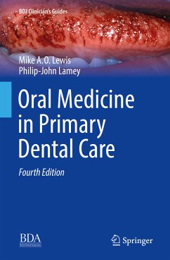 Oral Medicine in Primary Dental Care (eBook, PDF) - Lewis, Michael A. O.; Lamey, Philip-John