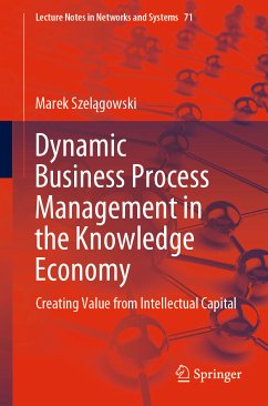 Dynamic Business Process Management in the Knowledge Economy (eBook, PDF) - Szelągowski, Marek