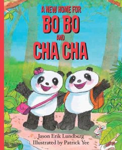 A New Home for Bo Bo and Cha Cha (eBook, ePUB) - Lundberg, Jason Erik