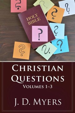 Christian Questions, Volumes 1-3 (Christian Questions Book Series, #1) (eBook, ePUB) - Myers, J. D.