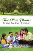 The Olive Plants - Raising Spiritual Children (eBook, ePUB)