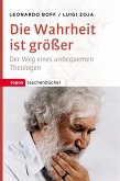 Die Wahrheit ist größer (eBook, ePUB)