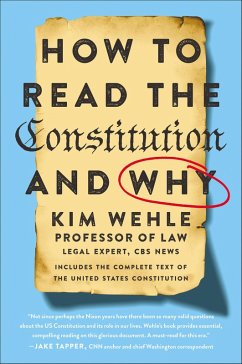 How to Read the Constitution-and Why (eBook, ePUB) - Wehle, Kim