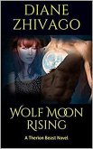 Wolf Moon Rising (A Therion Novel, #1) (eBook, ePUB)