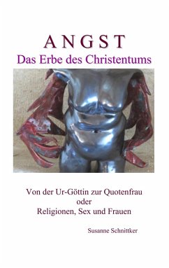 Angst - Das Erbe des Christentums (eBook, ePUB) - Schnittker, Susanne