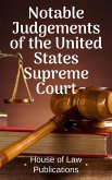 Notable Judgements of the United States Supreme Court: Full Text Judgements with Summary (eBook, ePUB)