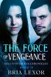 The Force of Vengeance (Hell's Guardian... - Bild 1