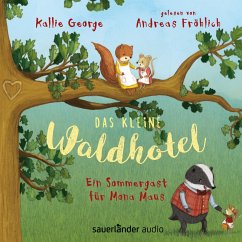 Ein Sommergast für Mona Maus / Das kleine Waldhotel Bd.4 (MP3-Download) - George, Kallie