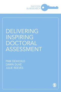 Delivering Inspiring Doctoral Assessment (eBook, ePUB) - Denicolo, Pam; Duke, Dawn; Reeves, Julie