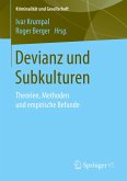 Devianz und Subkulturen