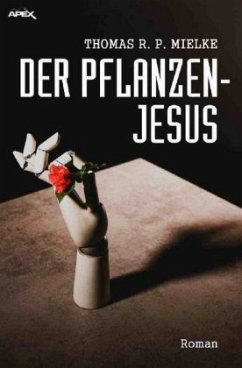 DER PFLANZEN-JESUS - Mielke, Thomas R. P.