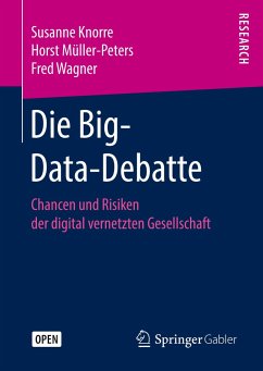 Die Big-Data-Debatte - Knorre, Susanne;Müller-Peters, Horst;Wagner, Fred