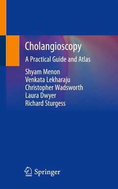 Cholangioscopy - Menon, Shyam;Lekharaju, Venkata;Wadsworth, Christopher