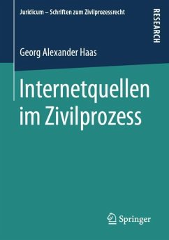 Internetquellen im Zivilprozess - Haas, Georg Alexander