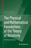 The Physical and Mathematical Foundations of the Theory of Relativity