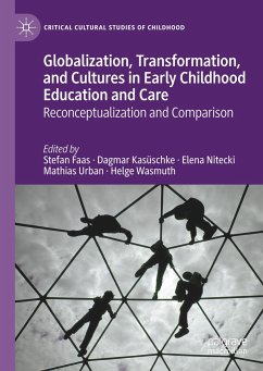 Globalization, Transformation, and Cultures in Early Childhood Education and Care