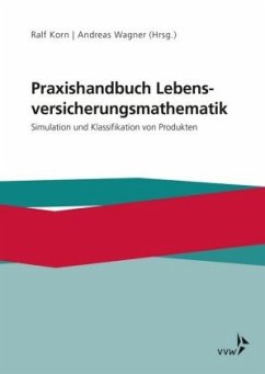 Praxishandbuch Lebensversicherungsmathematik - Korn, Ralf;Wagner, Andreas
