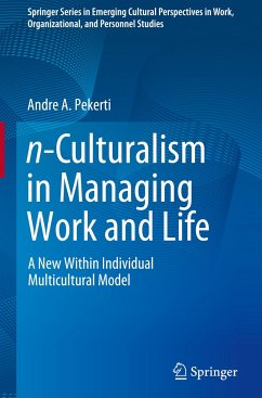 n-Culturalism in Managing Work and Life - Pekerti, Andre A.