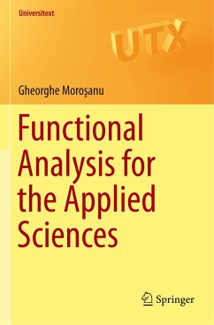 Functional Analysis for the Applied Sciences - Morosanu, Gheorghe