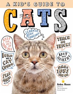 A Kid's Guide to Cats - Moore, Arden
