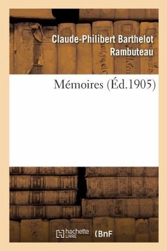 Mémoires - Rambuteau, Claude-Philibert Barthelot; Lequin, Georges