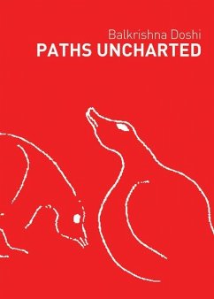Paths Uncharted: Balkrishna Doshi - Doshi, Balkrishna