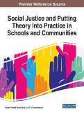 Social Justice and Putting Theory Into Practice in Schools and Communities