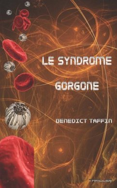 Le syndrome Gorgone - Taffin, Benedict