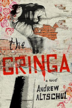 The Gringa - Altschul, Andrew