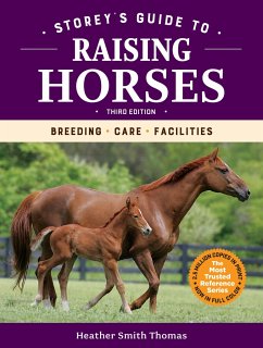 Storey's Guide to Raising Horses, 3rd Edition - Thomas, Heather Smith