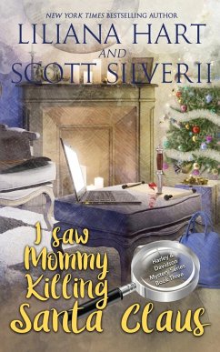 I Saw Mommy Killing Santa Claus (Book 3) - Hart, Liliana; Scott, Louis
