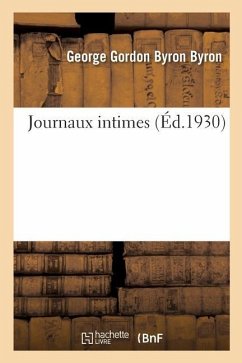 Journaux Intimes - Byron, Lord George Gordon