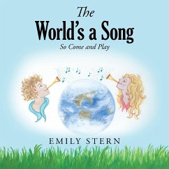 The World's a Song - Stern, Emily