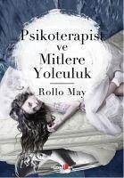 Psikoterapist ve Mitlere Yolculuk - May, Rollo