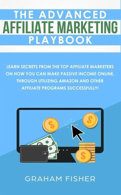 The Advanced Affiliate Marketing Playbook - Fisher, Graham